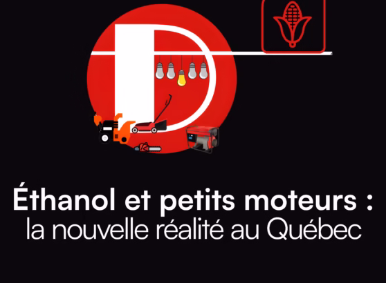 Éthanol et petits moteurs: la nouvelle réalité au Québec - D mini moteurs - Laval.